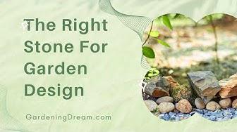 'Video thumbnail for The Right Stone For Garden Design'