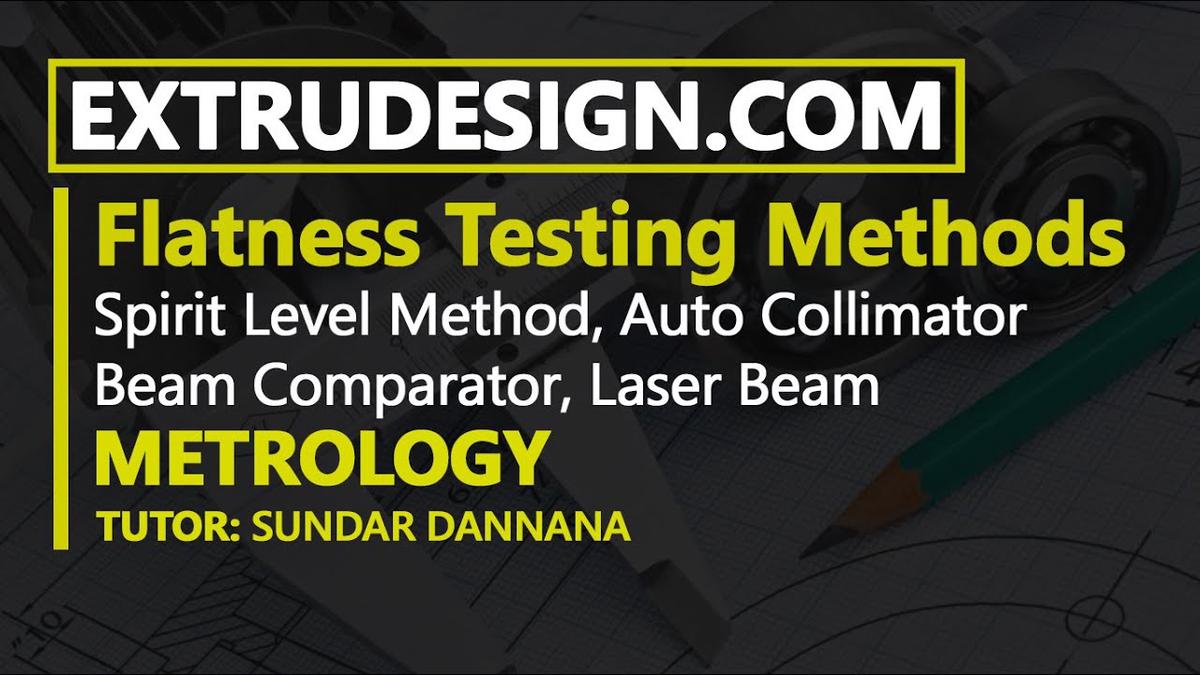 'Video thumbnail for What are the different Flatness Testing Methods for Surface Plates?'