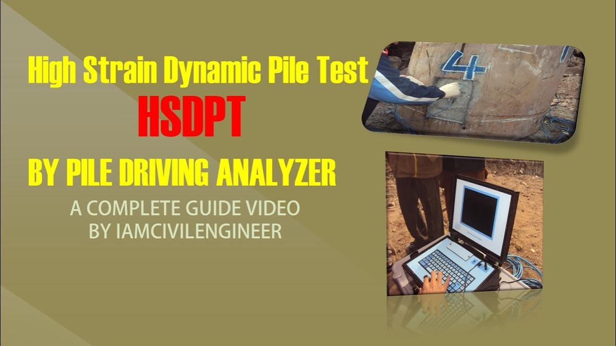 'Video thumbnail for High Strain Dynamic Pile Testing by Pile Driving Analyzer'