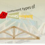 What is a Truss - Types of Trusses