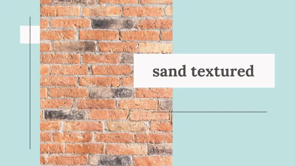 SAND FACED TEXTURE BRICK: