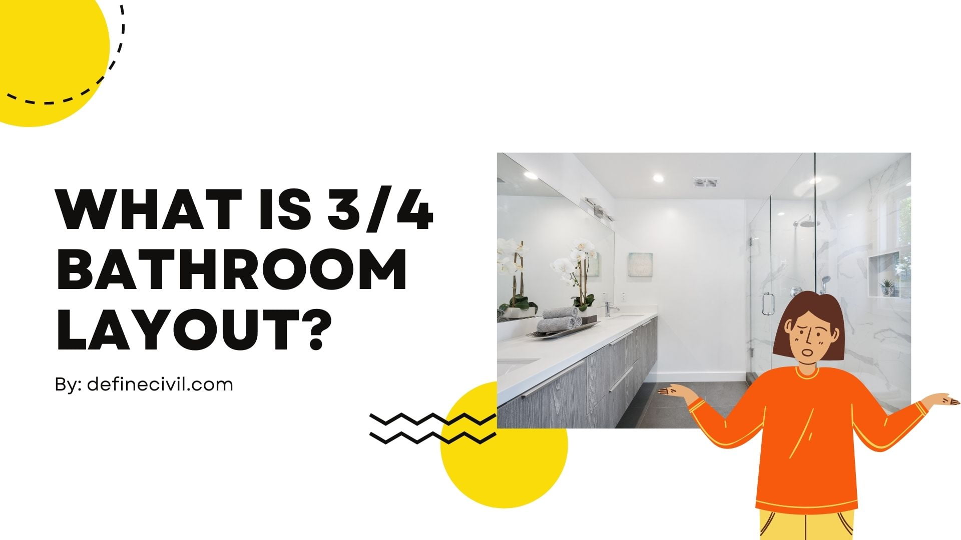 What is 3/4 bathroom layout?