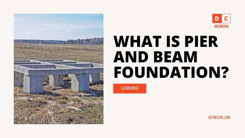 What is pier and Beam foundation?