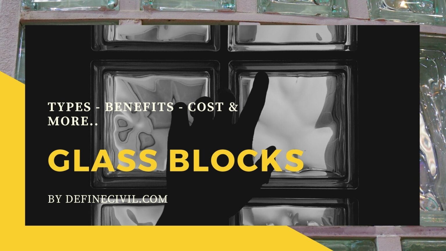 Glass Blocks for wall Advantages Disadvantages Types & Size