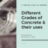 Different grades of Concrete and their uses