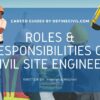 Roles & Responsibilities of Civil Site Engineer