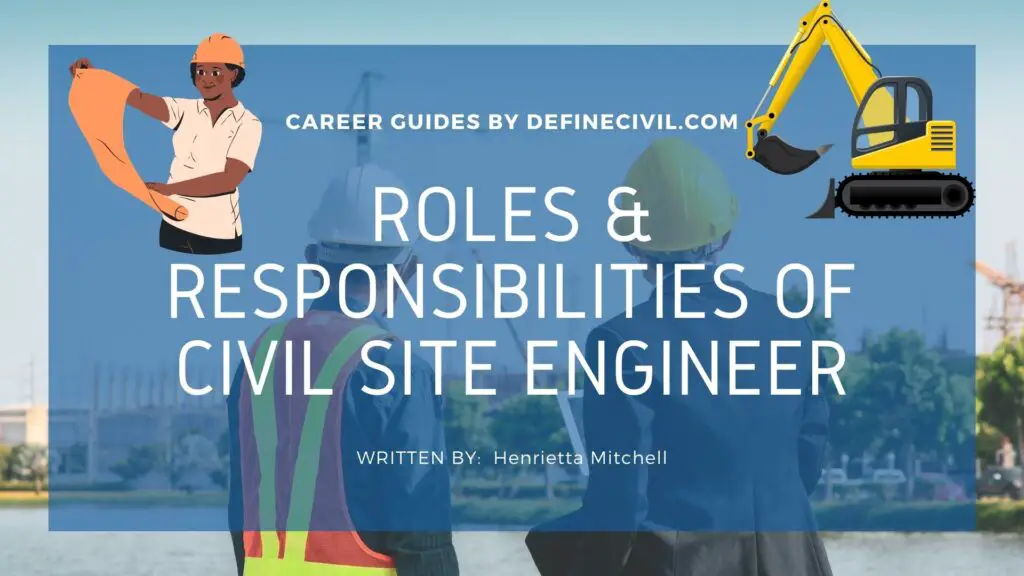 Roles & Responsibilities of Civil Site Engineer