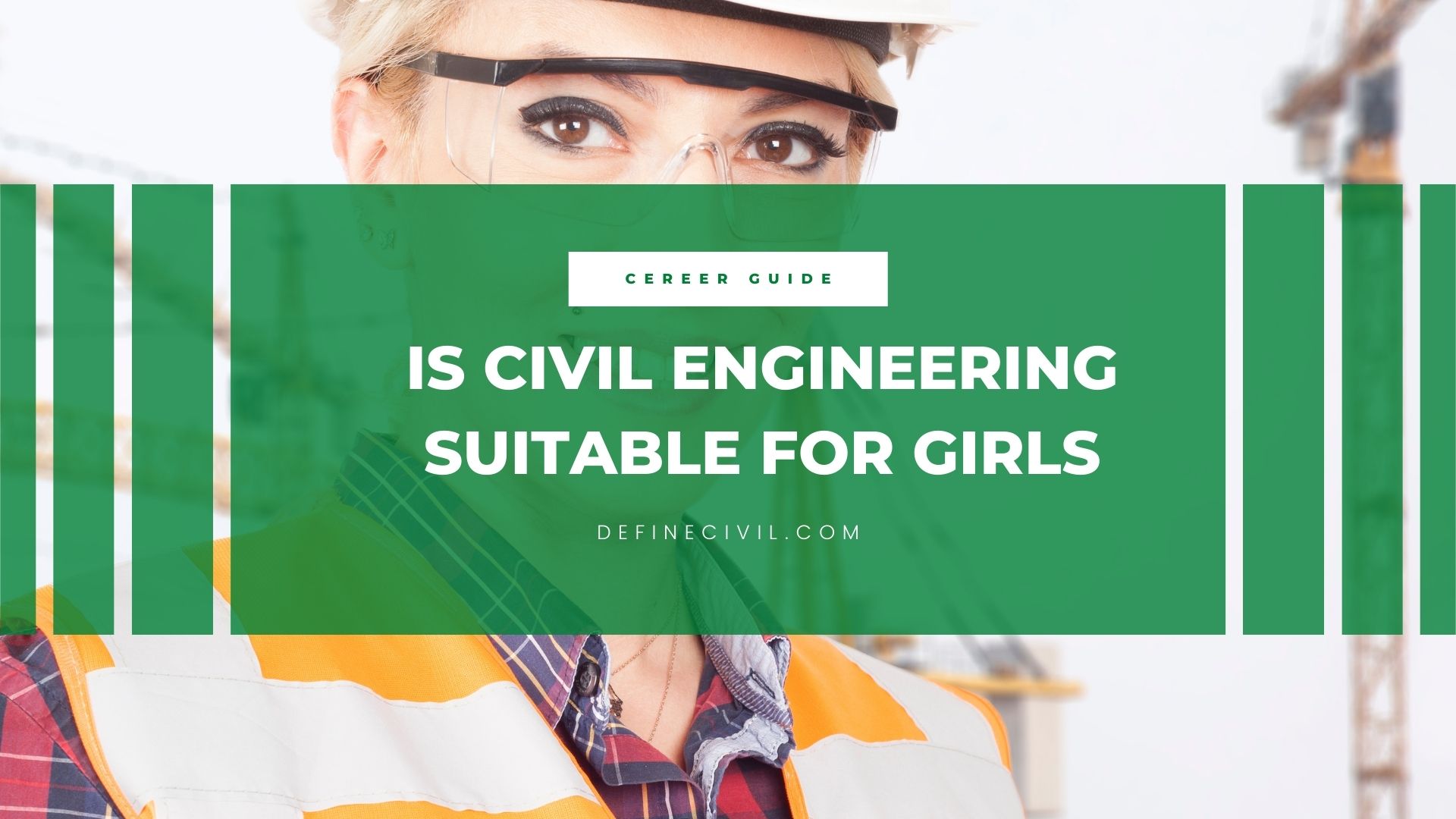 Is Civil Engineering suitable for girls
