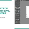 BENEFITS OF CAD FOR CIVIL ENGINEERS