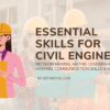 ESSENTIAL SKILLS FOR CIVIL ENGINEERS
