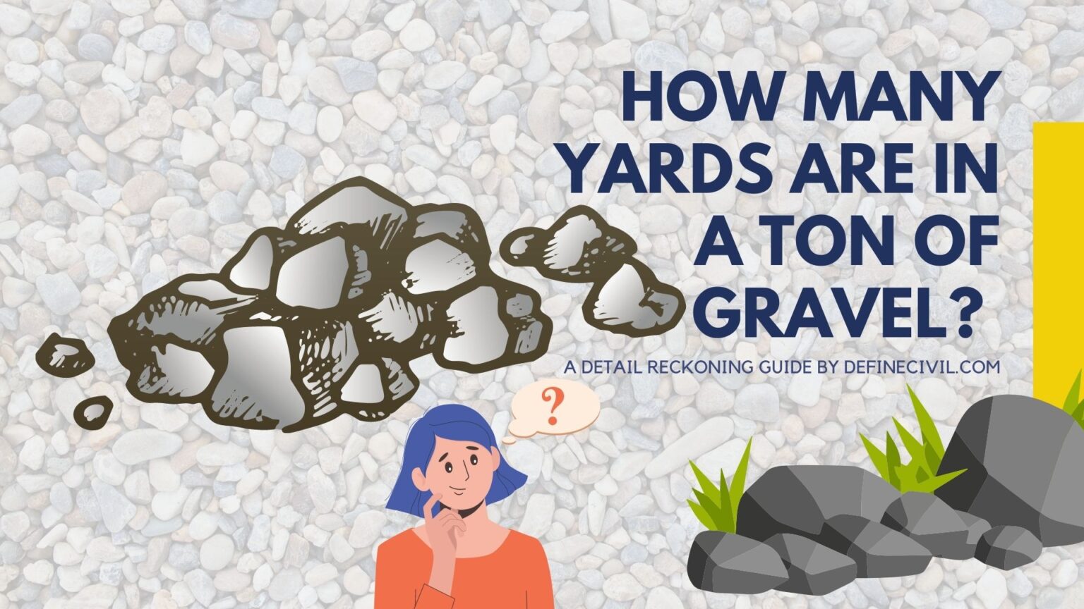 How Many Yards Are In A Ton Of Gravel? (with Online Calculator ...