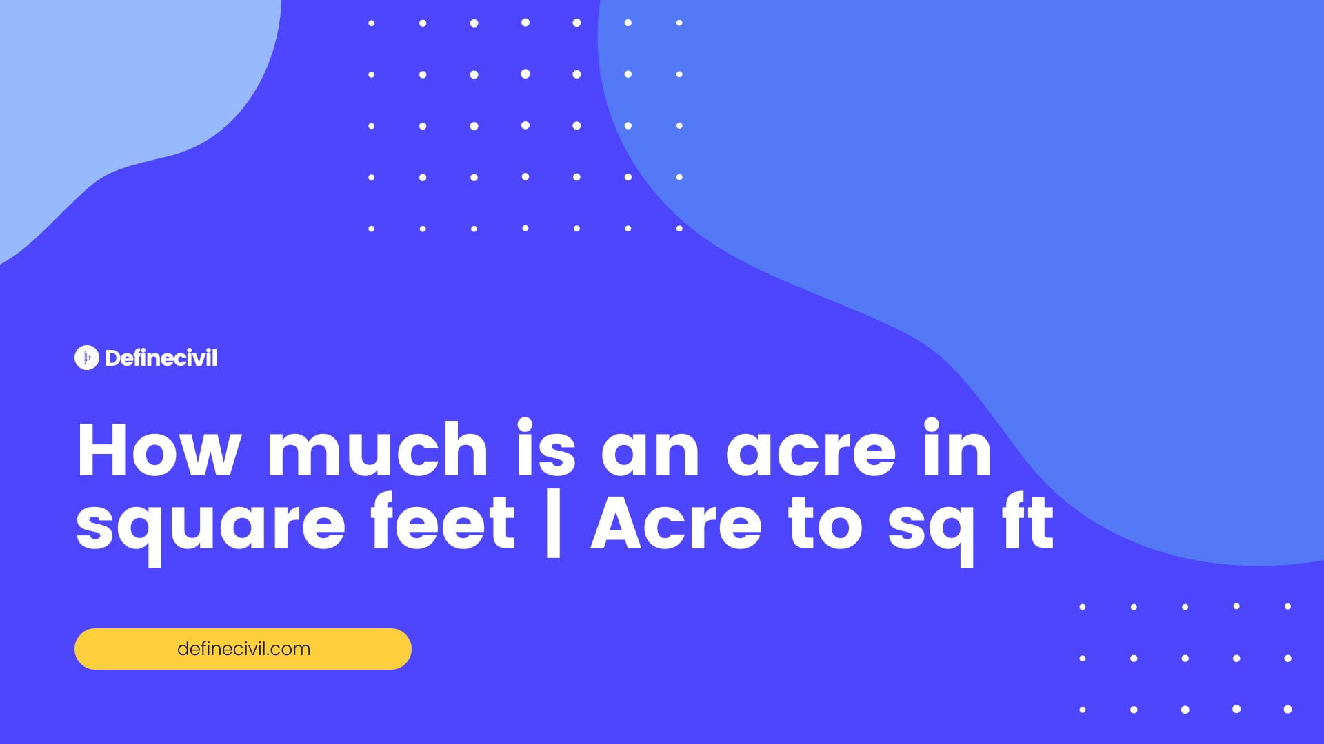 How much is an acre in square feet | Acre to sq ft
