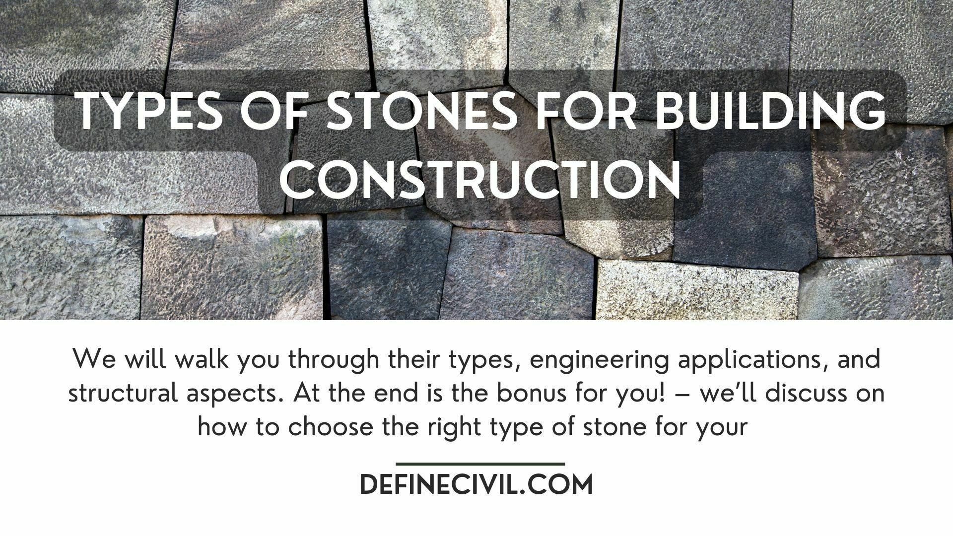 Types of stones used in construction