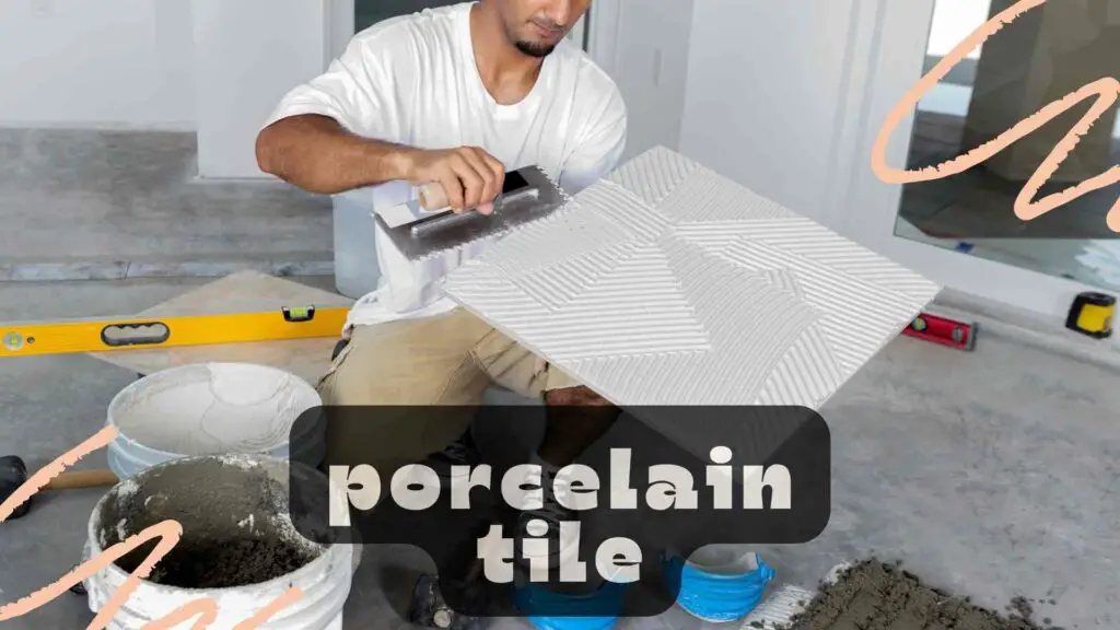 Porcelain Tile