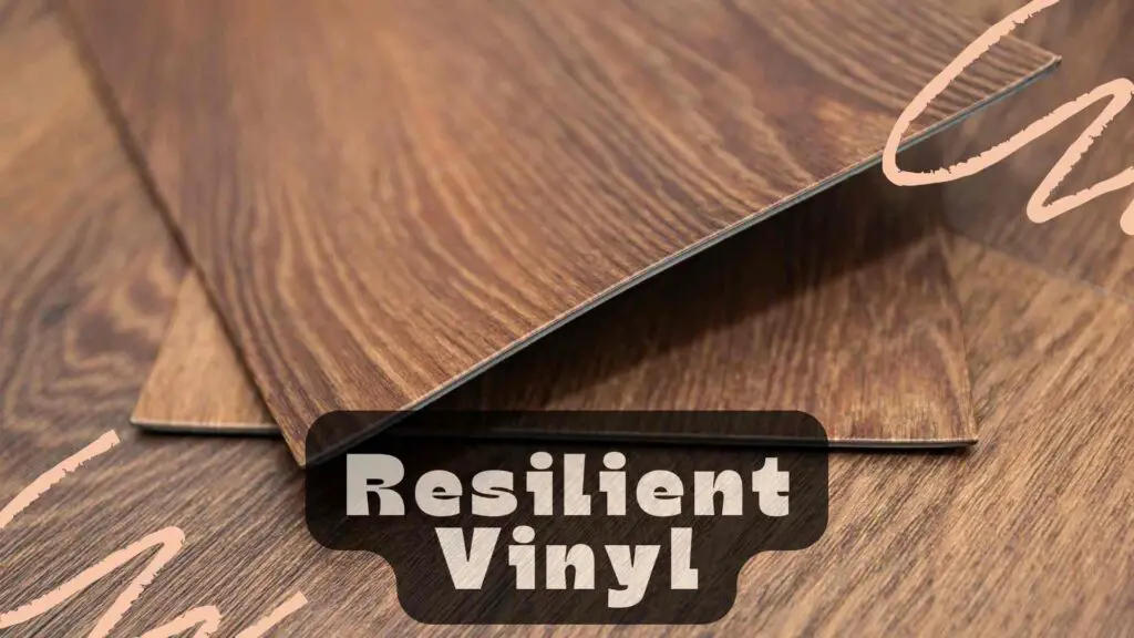Resilient Vinyl