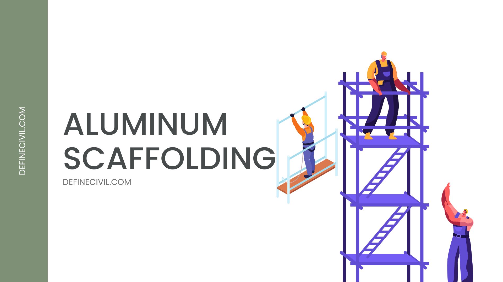 Aluminum Scaffolding – Uses – Pros & Cons - Types