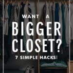 7 Tips to Make Your Small Closet Feel Twice as Big