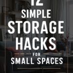 12 Simple Storage Solutions for Small Spaces