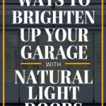 Garage Doors That Maximize Natural Light